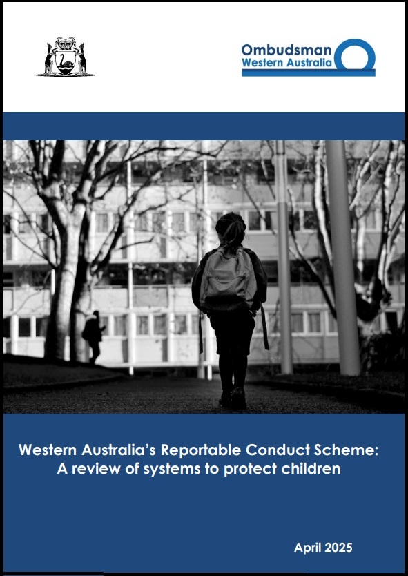 Western Australia’s Reportable Conduct Scheme: A review of systems to protect children