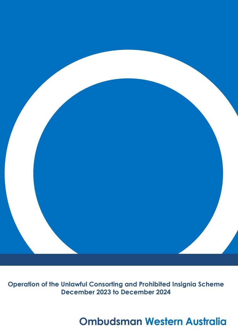 Ombudsman report tabled in Parliament: Operation of the Unlawful Consorting and Prohibited Insignia Scheme December 2023 to December 2024